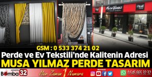 Perde ve Ev Tekstili’nde Kalitenin Adresi Musa Yılmaz Perde tasarım