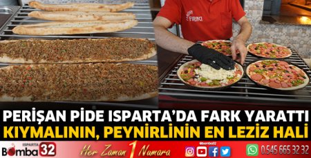 Perişan Pide Isparta’da fark yarattı 