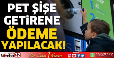 Pet şişe getirene ödeme yapılacak!
