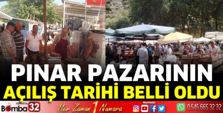 Pınar Pazarı'nın açılış tarihi belli oldu