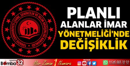 Planlı Alanlar İmar Yönetmeliği'nde değişiklik