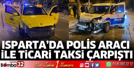 Polis aracı ile ticari taksi çarpıştı