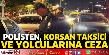 Polisten, korsan taksici ve yolcularına ceza