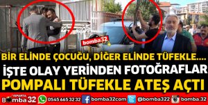 POMPALI TÜFEKLE ATEŞ AÇTI DAHA SONRA TESLİM OLDU