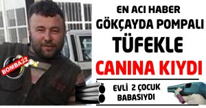 Pompalı Tüfekle İntihar Etti