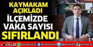 POZİTİF VAKA SAYISI SIFIRLANDI