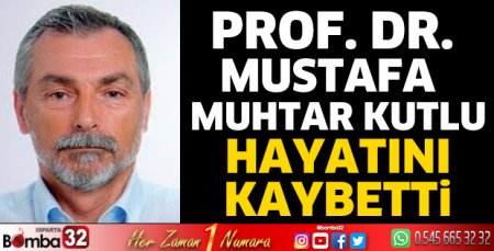 Prof. Dr. Mustafa Muhtar Kutlu hayatını kaybetti