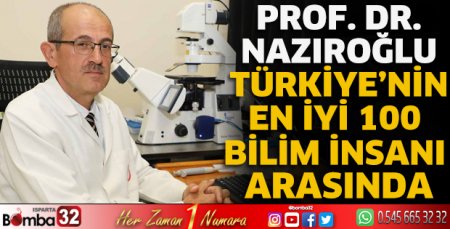 Prof. Dr. Nazıroğlu Türkiye’nin en iyi 100 bilim insanı arasında