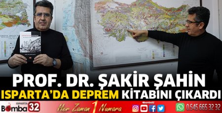 Prof. Dr. Şahin, “Isparta'da Deprem” kitabını çıkardı