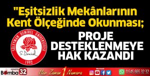 Proje Desteklenmeye Hak Kazandı