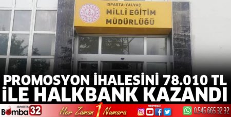 Promosyon ihalesini 78.010 TL ile HALKBANK kazandı