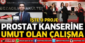PROSTAT KANSERİNE UMUT OLAN ÇALIŞMA