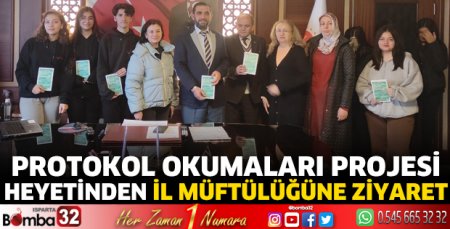 Protokol Okumaları Projesi heyetinden il müftülüğüne ziyaret
