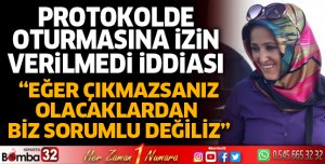 Protokolde oturmasına izin verilmedi iddiası