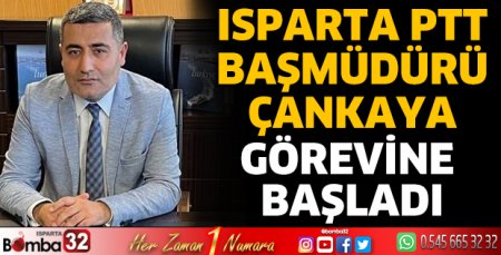 PTT Başmüdürü Çankaya görevine başladı