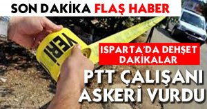 PTT Görevlisi ASKER'İ Vurdu...