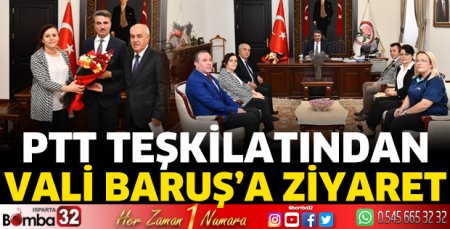 PTT Teşkilatından Vali Baruş'a ziyaret
