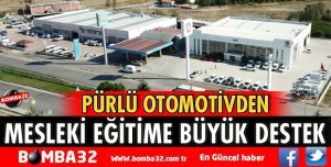 PÜRLÜ OTOMOTİVDEN MESLEKİ EĞİTİME BÜYÜK DESTEK
