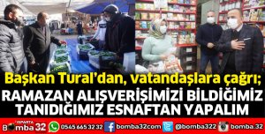 Ramazan alışverişimizi bildiğimiz tanıdığımız esnaftan yapalım