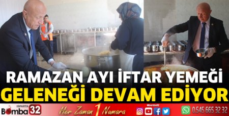 Ramazan ayı İftar yemeği geleneği devam ediyor