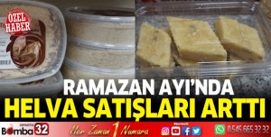 Ramazan ayında helva satışları arttı