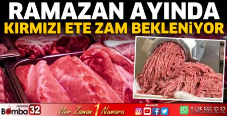 Ramazan ayında kırımızı ete zam bekleniyor