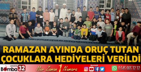 Ramazan ayında oruç tutan çocuklara hediyeleri verildi
