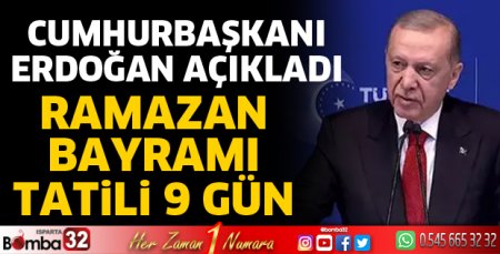 Ramazan Bayramı tatili 9 gün oldu