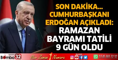 Ramazan Bayramı tatili 9 gün oldu