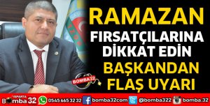 RAMAZAN FIRSATÇILARINA DİKKAT