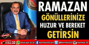 RAMAZAN GÖNÜLLERİNİZE HUZUR VE BEREKET GETİRSİN