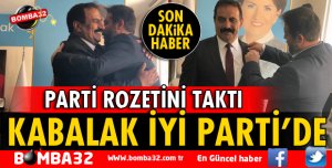 RAMAZAN KABALAK İYİ PARTİ'DE
