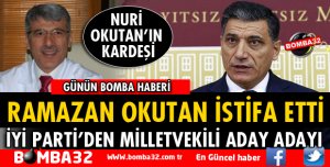RAMAZAN OKUTAN İSTİFA ETTİ