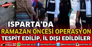 RAMAZAN ÖNCESİ OPERASYON