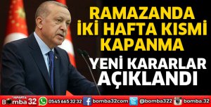 Ramazan'da iki hafta kısmi kapanma