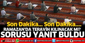 Ramazan'da teravih kılınacak