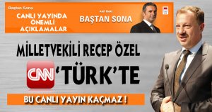 RECEP ÖZEL CANLI YAYINA ÇIKIYOR