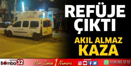 Refüje çıktı