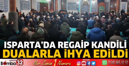 Regaip Kandili dualarla ihya edildi