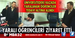 REKTÖR ÇARIKÇI YARALI ÖĞRENCİLERİ ZİYARET ETTİ