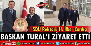 REKTÖR ÇARIKÇI'DAN BAŞKAN TURAL'A ZİYARET
