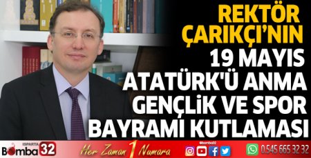 Rektör Çarıkçı'nın 19 Mayıs kutlaması