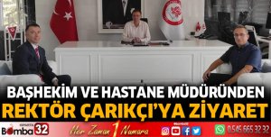 Rektör Çarıkçı'ya ziyaret