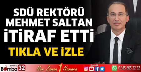Rektör Saltan itiraf etti