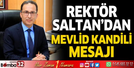 Rektör Saltan’ın Mevlit Kandili Mesajı