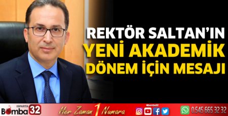 Rektör Saltan’ın yeni akademik dönem için mesajı