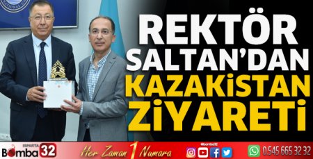 Rektör Saltan'dan Kazakistan ziyareti