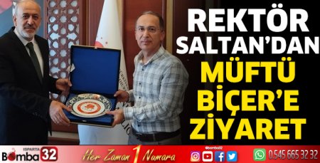 Rektör Saltan'dan Müftü Biçer'e ziyaret