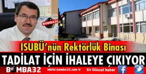 REKTÖRLÜK BİNASI TADİLAT İÇİN İHALEYE ÇIKIYOR