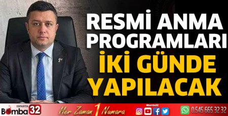 Resmi anma programları iki günde yapılacak